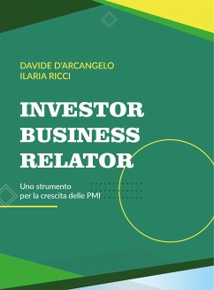 Investor Business Relator (eBook, ePUB) - D'Arcangelo, Davide; Ricci, Ilaria