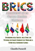 BRICS: Architetti di un Nuovo Ordine Globale (eBook, ePUB)