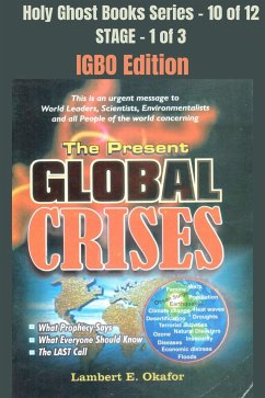 The Present Global Crises - IGBO EDITION (eBook, ePUB) - Okafor, Lambert