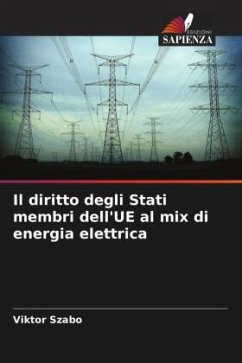 Il diritto degli Stati membri dell'UE al mix di energia elettrica - Szabo, Viktor