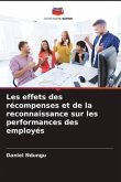 Les effets des récompenses et de la reconnaissance sur les performances des employés