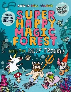 Super Happy Magic Forest and the Deep Trouble - Long, Matty