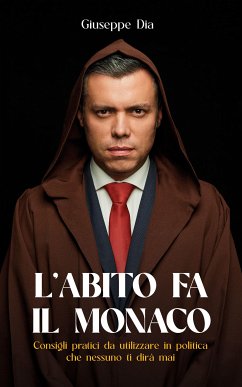 L’abito fa il monaco (eBook, ePUB) - Dia, Giuseppe