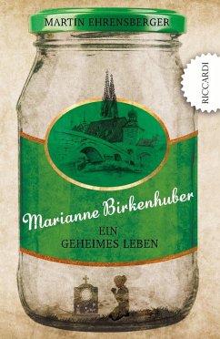 Marianne Birkenhuber (eBook, ePUB) - Ehrensberger, Martin