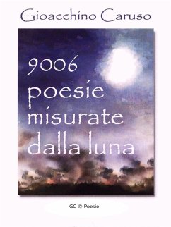 9006. Poesie misurate dalla Luna (eBook, ePUB) - Caruso, Gioacchino