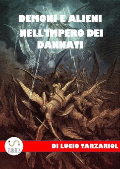 Demoni e Alieni nell'Impero dei Dannati (eBook, ePUB) - Lucio, Tarzariol