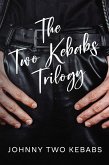 The Two Kebabs Trilogy (eBook, ePUB)