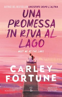 Una promessa in riva al lago (eBook, ePUB) - Fortune, Carley