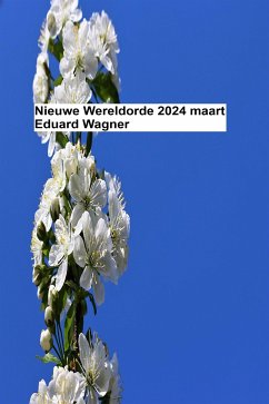 Nieuwe Wereldorde - 2024 maart (eBook, ePUB) - Eduard, Wagner