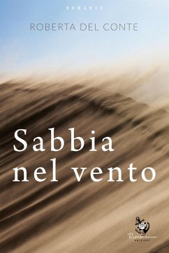 Sabbia nel vento (eBook, ePUB) - Del Conte, Roberta