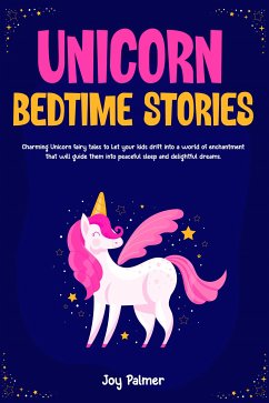 Unicorn Bedtime Stories (eBook, ePUB) - Palmer, Joy