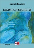 Dimmi un segreto (eBook, ePUB)