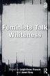Feminists Talk Whiteness - Bild 1