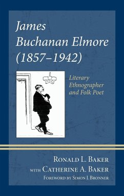 James Buchanan Elmore (1857-1942) - Baker, Ronald L.