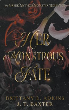 Her Monstrous Fate - Adkins, Brittany L.; Baxter, J. T.