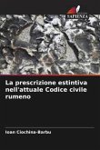 La prescrizione estintiva nell'attuale Codice civile rumeno