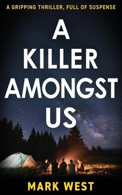 A KILLER AMONGST US - West, Mark