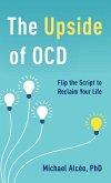 The Upside of Ocd The Upside of Ocd