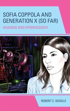 Sofia Coppola and Generation X (So Far) - Sickels, Robert C.