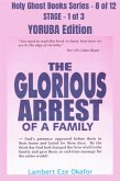 The Glorious Arrest of a Family - YORUBA EDITION (eBook, ePUB)