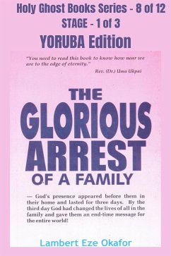 The Glorious Arrest of a Family - YORUBA EDITION (eBook, ePUB) - Okafor, Lambert