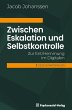 Zwischen Eskalation und Selbstkontrolle... - Bild 1