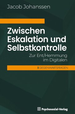 Zwischen Eskalation und Selbstkontrolle (eBook, PDF) - Johanssen, Jacob