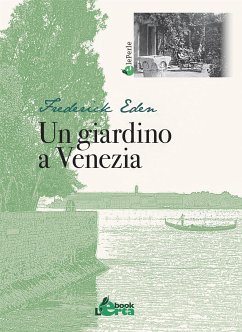 Un giardino a Venezia (eBook, ePUB) - Eden, Frederick