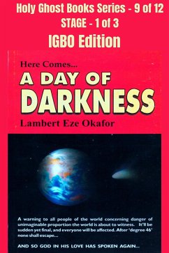 Here comes A Day of Darkness - IGBO EDITION (eBook, ePUB) - Okafor, Lambert