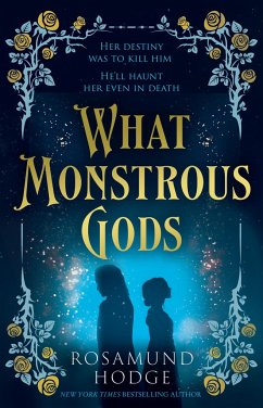 What Monstrous Gods - Hodge, Rosamund