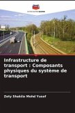 Infrastructure de transport : Composants physiques du système de transport