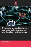 Práticas, experiências e crenças sobre a morte em igrejas multiétnicas