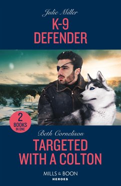 K-9 Defender / Targeted With A Colton - Miller, Julie; Cornelison, Beth