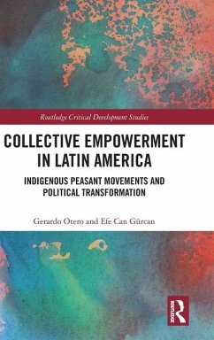 Collective Empowerment in Latin America - Gurcan, Efe Can; Otero, Gerardo