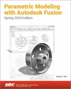 Parametric Modeling with Autodesk Fusion - Shih, Randy H.