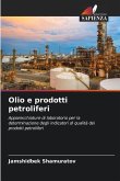Olio e prodotti petroliferi