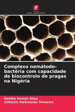 Complexo nemátodo-bactéria com capacidade de biocontrolo de pragas na Nigéria - Usman Aliyu, Habiba;Ihebuzoaju Owuama, Chikezie