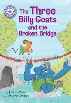 Reading Champion: The Three Billy Goats and the Broken Bridge - Walter, Jackie