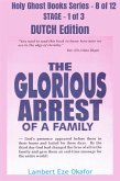 The Glorious Arrest of a Family - DUTCH EDITION (eBook, ePUB)