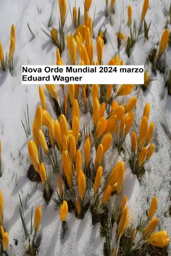 Nova Orde Mundial - marzo de 2024 (eBook, ePUB) - Eduard, Wagner