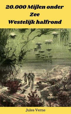 Jules Verne - 20.000 mijlen onder zee Westelijk halfrond (eBook, ePUB) - Verne, Jules