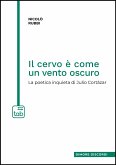 Il cervo è come un vento oscuro (eBook, PDF)