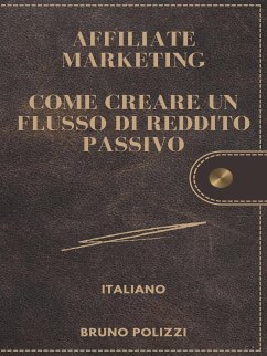 Affiliate Marketing: (eBook, ePUB) - Polizzi, Bruno