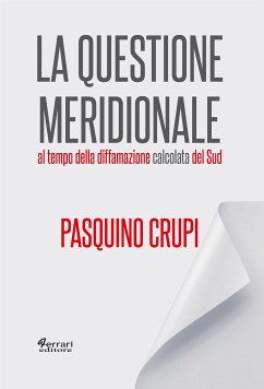 La Questione Meridionale (eBook, ePUB) - Crupi, Pasquino