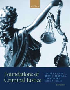 Foundations of Criminal Justice - F. Fradella, Henry; W. Joplin, Jerry; S. Owen, Stephen; W. Burke, Tod