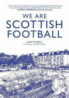 We Are Scottish Football - McNeill, Julie