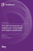 The 10th Anniversary of Healthcare-TeleHealth and Digital Healthcare