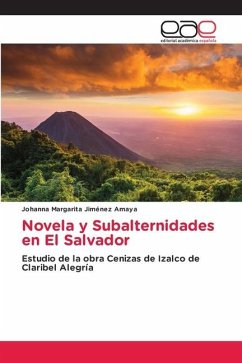Novela y Subalternidades en El Salvador - Jiménez Amaya, Johanna Margarita