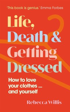 Life, Death and Getting Dressed - Willis, Rebecca