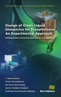 Design of Green Liquid Dielectrics for Transformers: An Experimental Approach - Mariprasath, T.; Kirubakaran, Victor; Saraswathi, Perumal; Cheepati, Reddy Kumar; Rajappa, Prakasha Kunkanadu